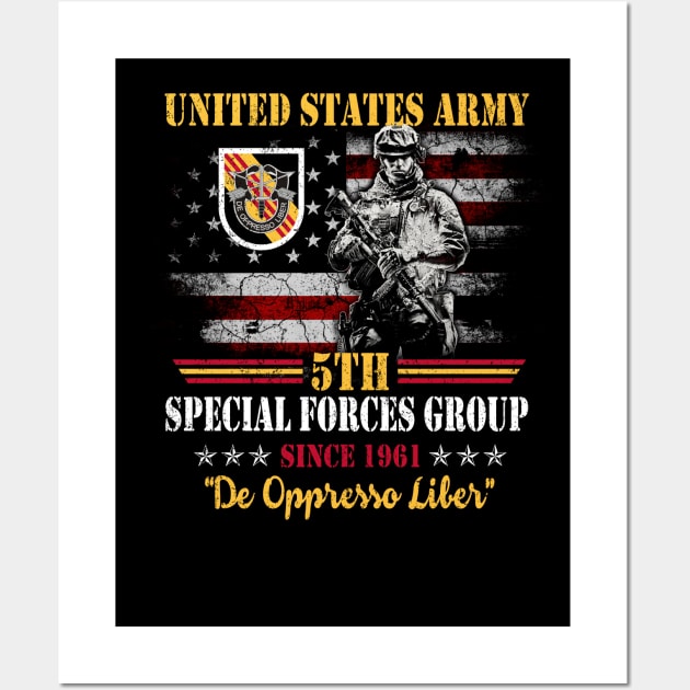 US Army 5th Special Forces Group Solder  De Oppresso Liber 5th SFG - Gift for Veterans Day 4th of July or Patriotic Memorial Day Wall Art by Oscar N Sims